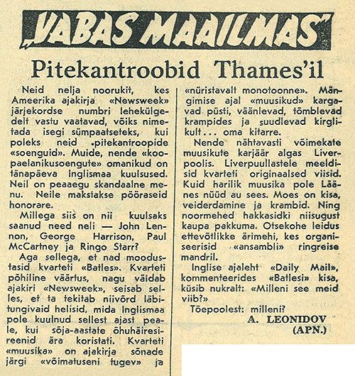 В. Леонидов (или А. Леонидов). Питекантропы на Темзе (заметка о Битлз) – газета Рахва хяэль (Таллин) № 26 (6443) от 31 января 1964 года, стр. 3 (на эстонском языке)